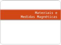 Ppt Materiais E Medidas Magn Ticas Classifica O Dos Materiais