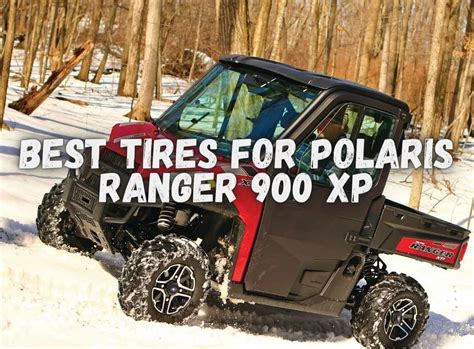 The Best Tires For Polaris Ranger 900 XP In 2024 » 𝓑 𝓡𝓲𝓬𝓱 𝓑𝓵𝓸𝓰