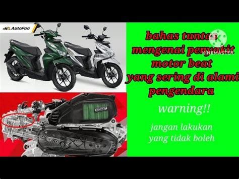 Penyakit Yang Sering Terjadi Pada Motor Beat Fi YouTube