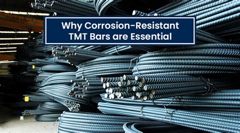 Why Corrosion Resistant TMT Bars Are Essential