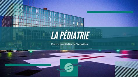 La P Diatrie Centre Hospitalier De Versailles Youtube