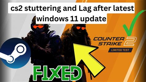 How To Fix Cs Stuttering And Lag After Latest Windows Update Youtube