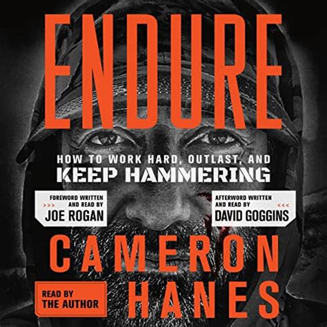 Endure How To Work Hard Outlast And Keep Hammering