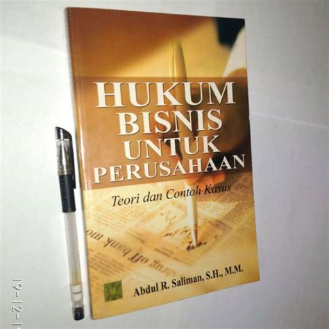 Jual Original Hukum Bisnis Untuk Perusahaan Teori Dan Contoh Kasus