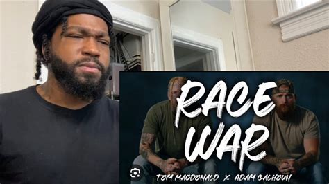 Tom MacDonald Adam Calhoun Race War Twin Real World Reaction