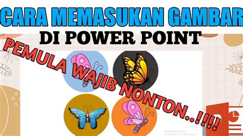 Pemula Wajib Nonton Cara Memasukan Gambar Di Powerpoint YouTube