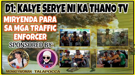 D Kalye Serye Chicken Pastil Para Sa Mga Traffic Enforcer Nagkagulo