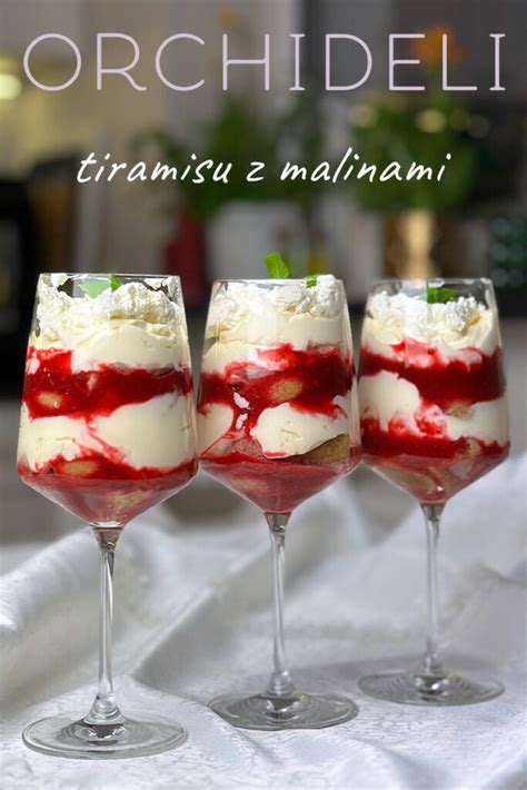 Tiramisu Z Malinami Orchideli Przepisy