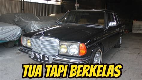 Mobil Tua Yang Masih Berkelas Mercedes Benz W Automatic Youtube