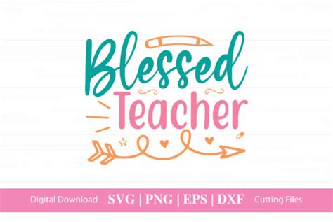 Blessed Teacher School Digital File Graphic By Craftartsvg Creative