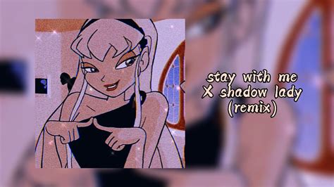 Stay With Me X Shadow Lady Phonk Remix Edit Audio First Version