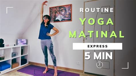 Yoga Matinal 5 min pour bien démarrer la journée YouTube