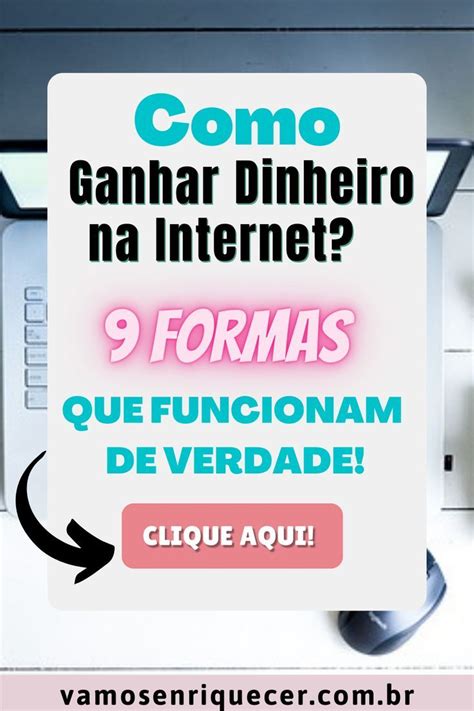 Conheça 9 formas de ganhar dinheiro na internet Ganhar dinheiro na