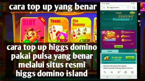 Cara Top Up Higgs Domino Pakai Pulsa Yang Benar Lewat Situs Resmi