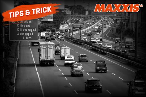 Pengendara Mobil Jangan Lakukan Ini Saat Berada Di Jalan Tol Maxxis