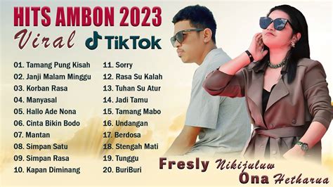 Fresly Nikijuluw X Ona Hetharua Full Album Best Of Album Lagu