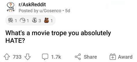 40 Accurate Insights To “What’s A Movie Trope You Absolutely Hate ...