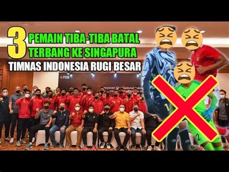 3 PEMAIN INI TIBA TIBA BATAL TERBANG KE SINGAPURA UNTUK PIALA AFF