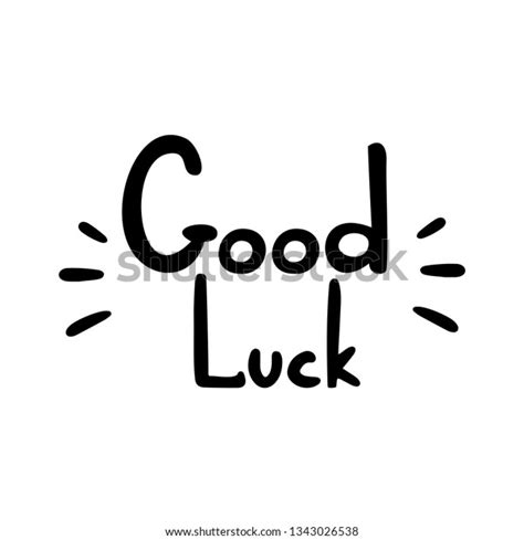 Good Luck Hand Drawn Lettering Design Stock Vector Royalty Free