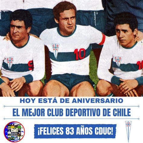 Columna de Razta on Twitter 83AñosUC Felices83AñosUC LosCruzados