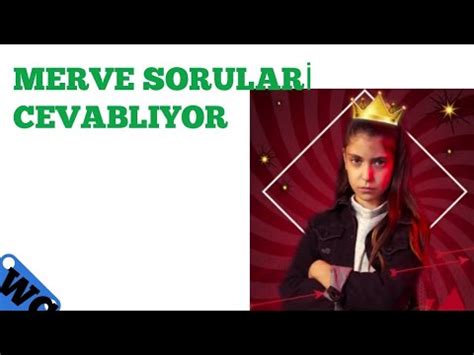 ALARA MERVE SORULAN SORULARI CEVABLİYOR YouTube