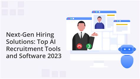 Next Gen Hiring Solutions Top Ai Recruitment Tools And Software 2023