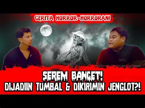 Korban Pesugihan Cerita Horror Horroran Eps Youtube