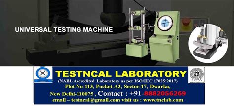 Tensile Testing Machine Calibration In Delhi