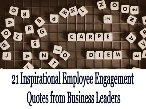 21 Inspirational Employee Engagement Quotes from Business Leaders