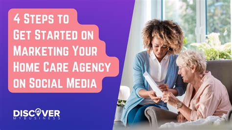 Steps To Get Started On Marketing Your Home Care Agency On Social