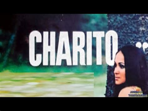 Charito Conoces El Camino A San Jos Youtube