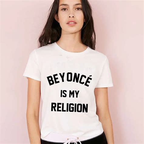 Harajuku 2018 Summer Tops Women T Shirt Beyonce Is My Religion Letter Casual Print Tee Shirts