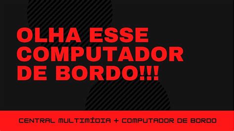 Computador De Bordo Youtube