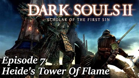 Heide S Tower Of Flame Dark Souls 2 Walkthrough Episode 7 YouTube