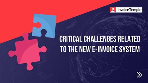 Critical Challenges Related To The New E Invoice System