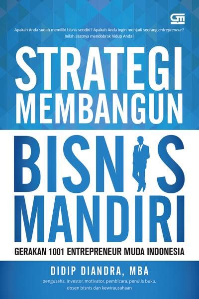 Strategi Membangun Bisnis Mandiri Gramedia Pustaka Utama