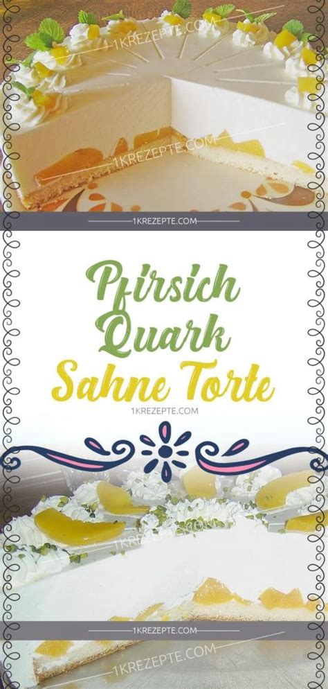 Minions Pfirsich Quark Sahne Torte Quark Sahne Pfirsich Torte Rezepte