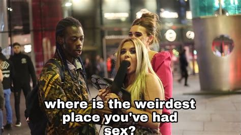 Asking Public Where Is The Weirdest Place Youve Had Sex Youtube