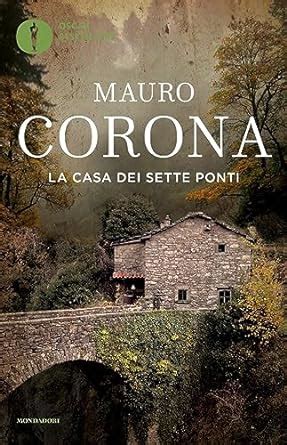 Amazon It La Casa Dei Sette Ponti Corona Mauro Libri