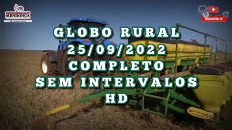 Globo Rural Completo Sem Intervalos Hd Youtube