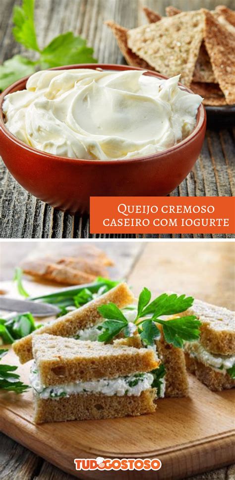 Queijo Cremoso Caseiro Feito Com Iogurte Confira A Receita Receitas