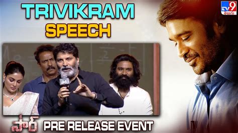 Trivikram Srinivas Speech At Sirmovie Pre Release Event Dhanush