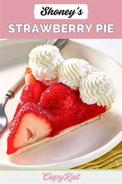 The Best Copycat Shoney S Strawberry Pie Recipe CopyKat Recipes