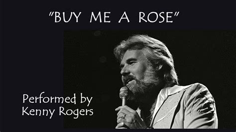 Kenny Rogers – Buy Me A Rose – Past Music