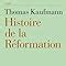 Amazon fr Histoire de la Réformation Mentalités religion société