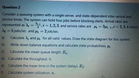 Question Consider A Queuing System With A Single Chegg