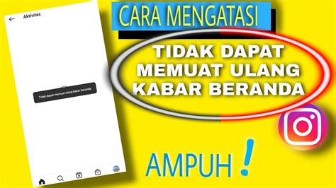 Cara Mengatasi Tidak Dapat Memuat Ulang Kabar Beranda Di Instagram