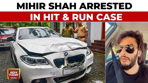 Mumbai Hit Run Case Accused Mihir Shah Arrested In Mumbai Bmw Hit