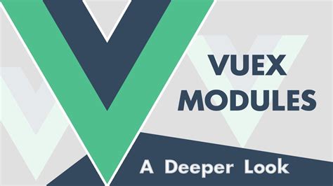 Vuex A Deeper Look At Modules Namespacing And More YouTube