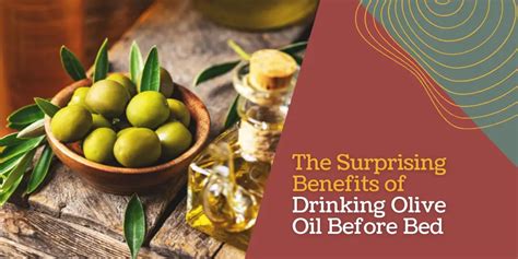 The Surprising Benefits Of Drinking Olive Oil Before Bed